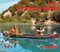 bokomslag Karl May. Der Schatz im Silbersee. Film-Bildbuch
