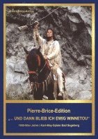 bokomslag Pierre-Brice-Edition Band 3 "...und dann blieb ich ewig Winnetou"
