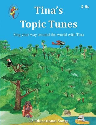 bokomslag Tina's Topic Tunes 3-8s