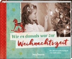 bokomslag Wie es damals war zur Weihnachtszeit