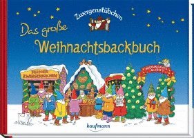 Zwergenstübchen - Das große Weihnachtsbackbuch 1