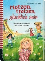 bokomslag Motzen, trotzen, glücklich sein