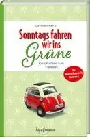 Karin Hermanns - Sonntags fahren wir ins Grüne, Inbunden. Tillgänglighet: Lägg i varukorg