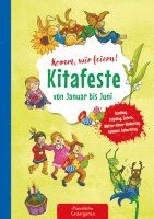 bokomslag Komm, wir feiern! Kitafeste von Januar bis Juni