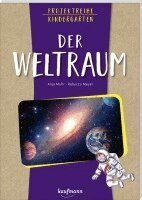 Anja Mohr - Projektreihe Kindergarten - Der Weltraum, Häftad