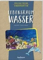 bokomslag Projektreihe Kindergarten - Lebensraum Wasser