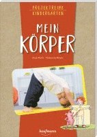 Projektreihe Kindergarten - Mein Körper 1