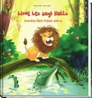 Löwe Leo sagt Hallo und alle Tiere freuen sich so 1