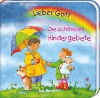 Katharina Wilhelm - Lieber Gott ... Die schönsten Kindergebete, Kartonnage