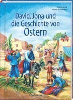 bokomslag David, Jona und die Geschichte von Ostern