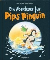 Laura Lamping - Ein Abenteuer für Pips Pinguin, Inbunden