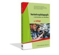 bokomslag Verkehrspädagogik in der Fahrschulaus- und - weiterbildung