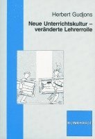 bokomslag Neue Unterrichtskultur - veränderte Lehrerrolle