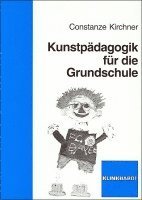 Constanze Kirchner - Kunstpädagogik für die Grundschule, Häftad