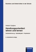 Herbert Gudjons - Handlungsorientiert lehren und lernen, Häftad
