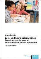 Lern- und Leistungsemotionen, Emotionsregulation und Lehrkraft-Schulkind-Interaktion 1