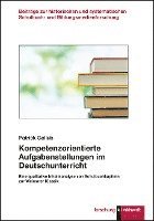 bokomslag Kompetenzorientierte Aufgabenstellungen im Deutschunterricht
