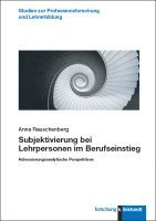 bokomslag Subjektivierung bei Lehrpersonen im Berufseinstieg