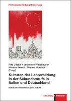 bokomslag Kulturen der Lehrerbildung in der Sekundarstufe in Italien und Deutschland