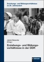 bokomslag Erziehungs- und Bildungsverhältnisse in der DDR