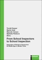 bokomslag From School Inspectors to School Inspection