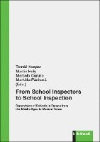 bokomslag From School Inspectors to School Inspection