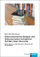 bokomslag Videounterstützte Analyse und Dokumentation technischer Schüler:innen-Versuche