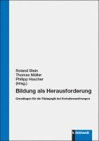 Roland Stein, Thomas Müller, Philipp Hascher - Bildung als Herausforderung, Häftad