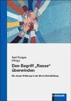 Den Begriff "Rasse" überwinden