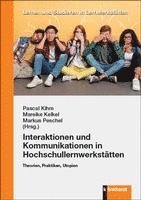 bokomslag Interaktionen und Kommunikationen in Hochschullernwerkstätten