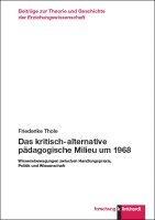 bokomslag Das kritisch-alternative pädagogische Milieu um 1968