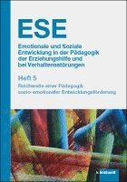 bokomslag ESE Emotionale und Soziale Entwicklung in der Pädagogik der Erziehungshilfe und bei Verhaltensstörungen. Heft 5