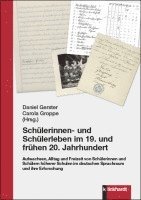Daniel Gerster, Carola Groppe - Schülerinnen- und Schülerleben im 19. und frühen 20. Jahrhundert, Häftad