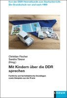 bokomslag Mit Kindern über die DDR sprechen