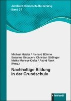 Michael Haider, Richard Böhme, Susanne Gebauer, Christian Gößinger, Meike Munser-Kiefer, Astrid Rank - Nachhaltige Bildung in der Grundschule, Häftad