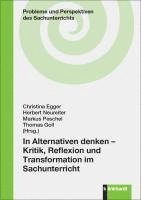 bokomslag In Alternativen denken - Kritik, Reflexion und Transformation im Sachunterricht