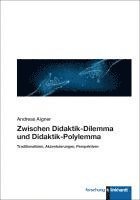 Andreas Aigner - Zwischen Didaktik-Dilemma und Didaktik-Polylemma, Häftad