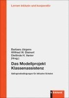 Barbara Jürgens, Wilfried W. Steinert, Dietlinde H. Vanier - Das Modellprojekt Klassenassistenz, Häftad