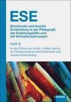 bokomslag ESE Emotionale und Soziale Entwicklung in der Pädagogik der Erziehungshilfe und bei Verhaltensstörungen 2024 Heft 6