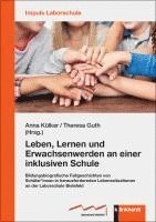 bokomslag Leben, Lernen und Erwachsenwerden an einer inklusiven Schule