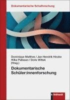 bokomslag Dokumentarische Schüler:innenforschung