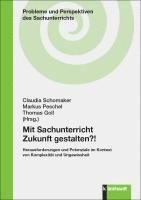 Thomas Goll, Markus Peschel, Claudia Schomaker - Mit Sachunterricht Zukunft gestalten?!, Häftad