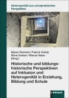 bokomslag Historische und bildungshistorische Perspektiven auf Inklusion und Heterogenität in Erziehung, Bildung und Schule