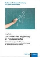 bokomslag Die schulische Begleitung im Praxissemester