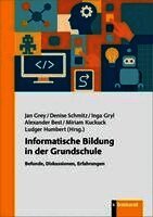 Informatische Bildung in der Grundschule