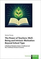 Verena Young - The Power of Teachers: Well-Being and Intrinsic Motivation Beyond School Type, Häftad