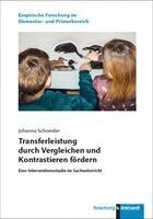 Johanna Schneider - Transferleistung durch Vergleichen und Kontrastieren fördern, Häftad