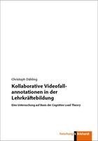 Christoph Dähling - Kollaborative Videofallannotationen in der Lehrkräftebildung, Häftad