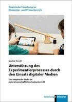 Saskia Knoth - Unterstützung des Experimentierprozesses durch den Einsatz digitaler Medien, Häftad. Tillgänglighet: Lägg i varukorg