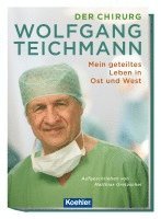 bokomslag Der Chirurg Wolfgang Teichmann